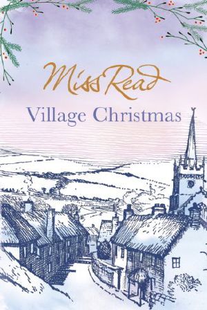 [Fairacre Series 06] • Village Christmas